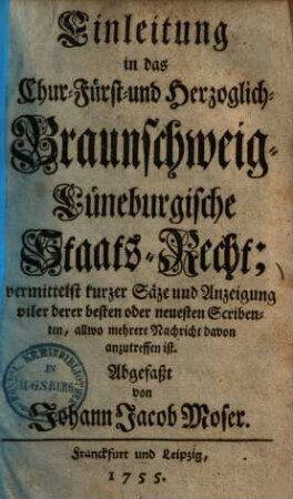 Einleitung in das Chur-Fürst- und Herzoglich- Braunschweig-Lüneburgische Staats-Recht