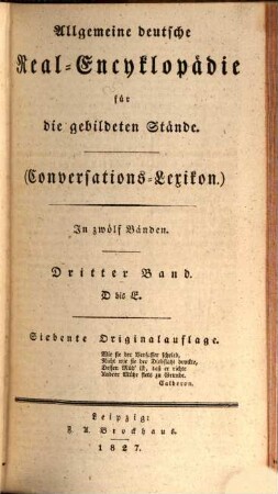 Allgemeine deutsche Real-Encyklopädie für die gebildeten Stände : in zwölf Bänden, 3. D bis E