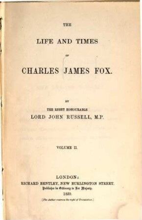 The life and times of Charles James Fox. II