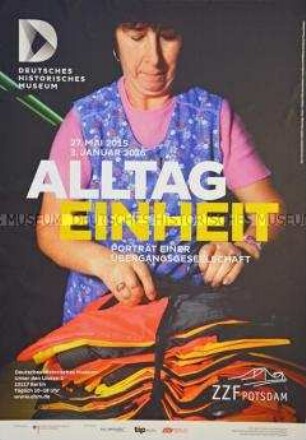 Plakat zu einer Ausstellung im DHM: "Alltag Einheit - Porträt einer Übergangsgesellschaft"