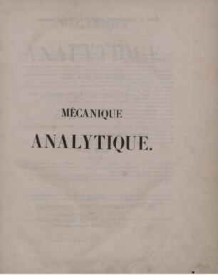 Tome 1: Mécanique Analytique. Tome Premier