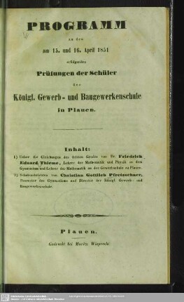 1850/51(1851): Programm zu den am ... erfolgenden Prüfungen der Schüler der Königl. Gewerb- und Baugewerkenschule in Plauen