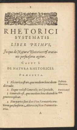 Rhetorici Systematis Liber Primus, In quo de Natura Rhetorices & orationis persuasoriae agitur.