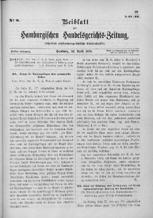 Beiblatt zur hamburgischen Handelsgerichts-Zeitung No. 8. Dritter Jahrgang. Hamburg, 23. April 1870.