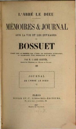 Mémoires et journal sur la vie et les ouvrages de Bossuet, 3. Journal ; 2