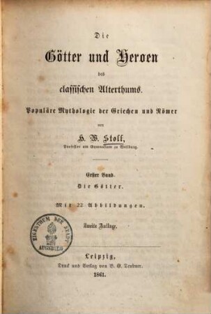 Die Götter und Heroen des classischen Alterthums : populäre Mythologie der Griechen und Römer, 1. Die Götter