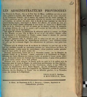 Les Administrateurs Provisoires Des Pouvoirs de Peuple, elus en la Ville libre de Mons, considerant que rien ne peut mieux conserver la Liberte, dans laquelle le Peuple est rentre par les armes victorieuses de nos Liberateurs Francois