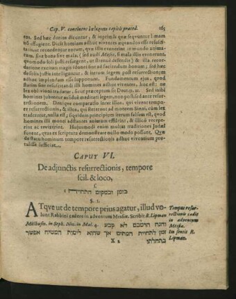 Caput VI. De adiunctis resurrectionis, tempore scil. & loco.