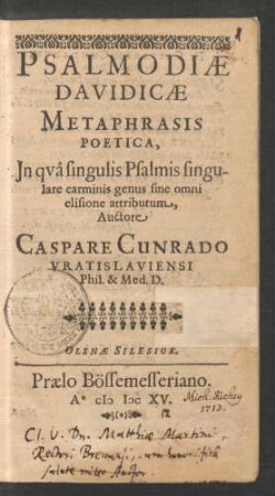 Psalmodiae Davidicae Metaphrasis Poetica : In qua singulis Psalmis singulare carminis genus sine omni elisione attributum