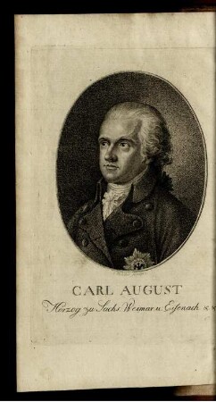 Carl August Herzog zu Sachs. Weimar u. Eisenach &.&.