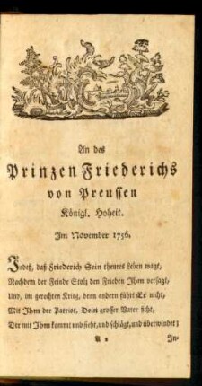 An des Prinzen Friederichs von Preussen Königl. Hoheit. Im November 1756.