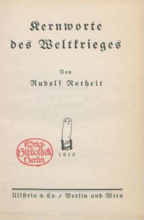 Kernworte des Weltkrieges