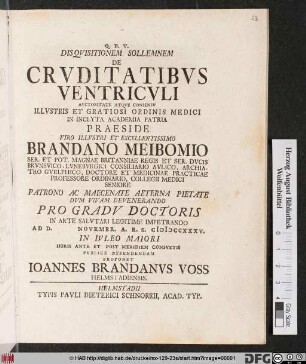 Disqvisitionem sollemnem De Crvditatibvs ventricvli Avctoritate Atqve Consensv .. Ordinis Medici In Inclyta Academia Patria