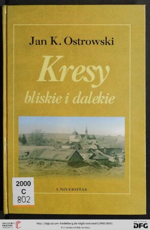 Kresy : bliskie i dalekie
