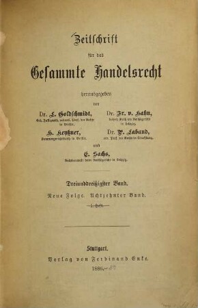 Zeitschrift für das gesamte Handelsrecht. 33 = N.F., Bd. 18. 1887