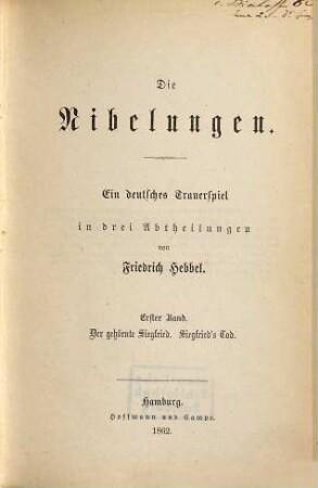 Die Nibelungen : ein deutsches Trauerspiel in drei Abtheilungen, 1.. Der gehörnte Siegfried. Siegfried's Tod