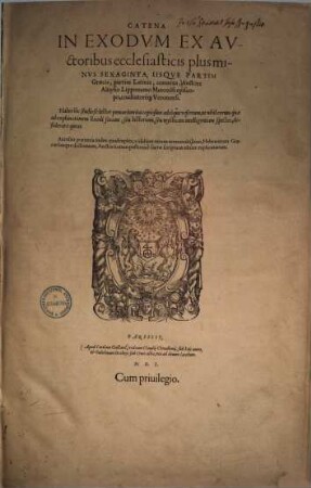 Catena in Exodvm : Ex Auctoribus ecclesiasticis plus minus Sexaginta, Iisque Partim Graecis, partim Latinis, connexa
