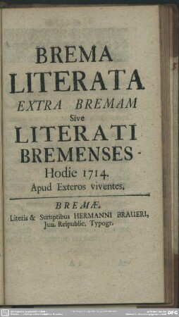 Brema Literata Extra Bremam Sive Literati Bremenses - Hodie 1714. : Apud Exteros viventes
