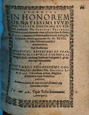 Euphēmiai. In Honorem Ornatissimi Iuvenis ... Dn. Joachimi Pratensis Swa[n]nebeccensis Saxonis: cum ipsi in inclyta & illustri Salana summus in Philosophia honos & Magisterii dignitas ... decerneretur ...