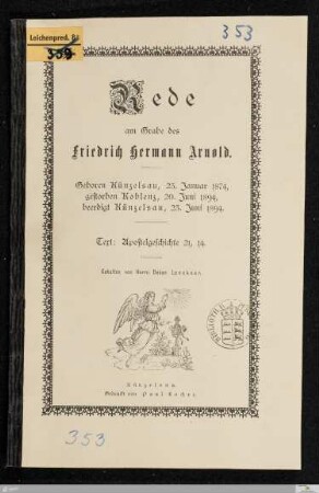 Rede am Grabe des Friedrich Hermann Arnold : geboren Künzelsau, 23. Januar 1874, gestorben Koblenz, 20. Juni 1894, beerdigt Künzelsau, 23. Juni 1894