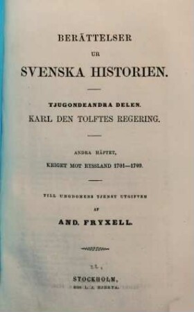 Berättelser ur Svenska historien : Till ungdomens tjenst utgifven af And. Fryxell; fortsatta af Otto Sjägren, 22,2