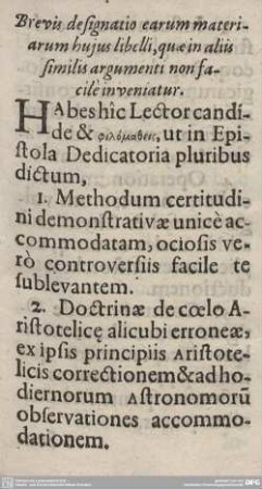Brevis designatio earum materiarum hujus libelli, quae in aliis similis argumenti non facile in veniatur.