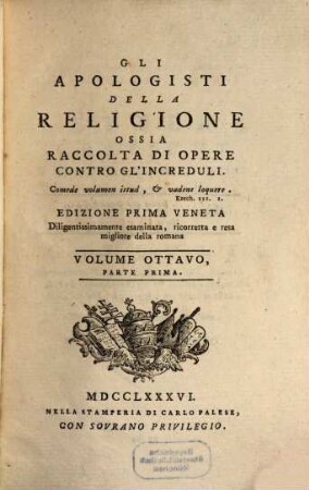 Gli Apologisti Della Religione Ossia Raccolta Di Opere Contro Gl'Increduli, 8,1