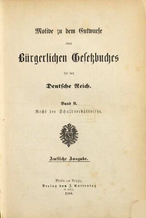Motive zu dem Entwurfe eines Bürgerlichen Gesetzbuches für das Deutsche Reich, 2. Recht der Schuldverhältnisse
