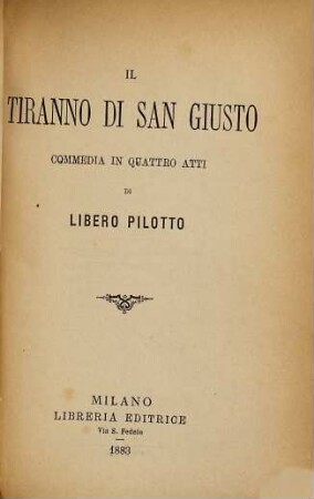Il tiranno di San Giusto, commedia in quattro atti
