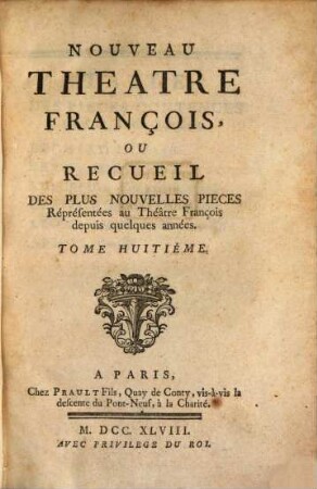 Nouveau Theatre François, Ou Recueil Des Plus Nouvelles Pieces : Representées au Theatre François depuis quelques années, 8