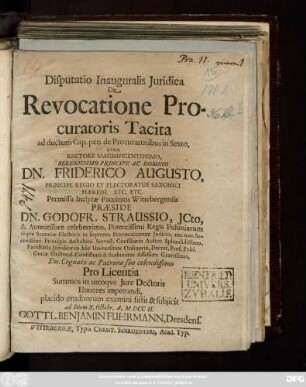 Disputatio Inauguralis Juridica De Revocatione Procuratoris Tacita ad ductum Cap. pen. de Procuratoribus in Sexto