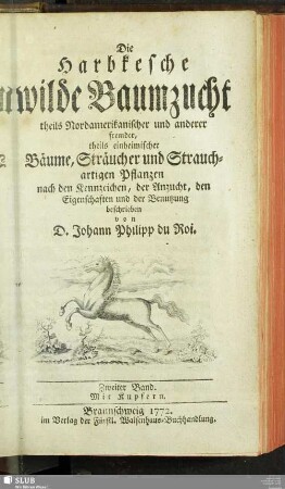 2 : Mit Kupfern: Die Harbkesche wilde Baumzucht theils Nordamerikanischer und anderer fremder, theils einheimischer Bäume, Sträucher und Strauchartigen Pflanzen : nach den Kennzeichen, der Anzucht, den Eigenschaften und der Benutzung beschrieben
