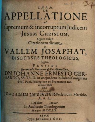 De Appellatione ad supremum & incorruptum Iudicem Jesum Christum, Quam vulgo Citationem dicunt in Vallem Josaphat, Discursus Theologicus