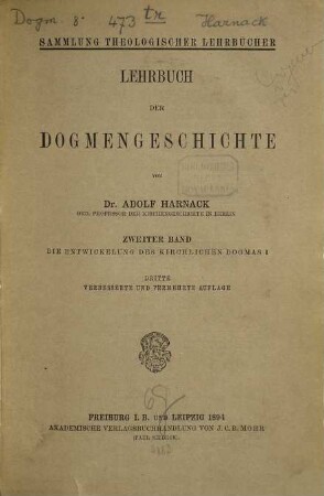 Lehrbuch der Dogmengeschichte, 2 : Die Entwicklung des kirchlichen Dogmas ; 1