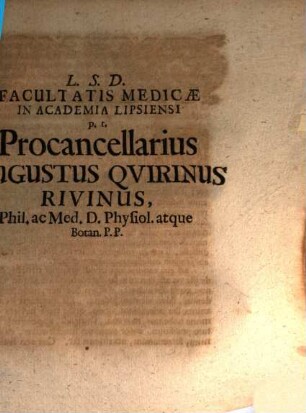 L. S. D. facultatis medicae in Academia Lipsiensi Procancellarius Augustus Quirinus Rivinus : [Programma quo diss. inaug. Ch. Mentzii indicit, simulque ostendit, qua ratione morbi ex animi passionibus oriantur]