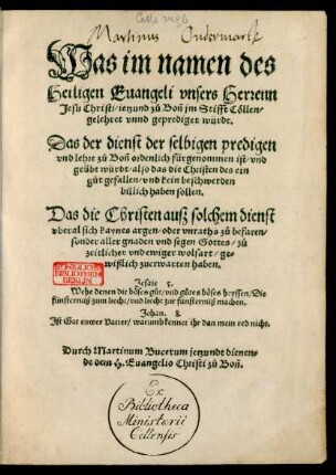 Was im namen des || Heiligen Euangeli vnsers Herrenn || Jesu Christi/ ietzund zů Boñ jm Stifft Cöllen/|| gelehret vnnd geprediget würdt.|| Das der dienst der selbigen predigen || vnd lehre zů Boñ ordenlich fürgenommen ist/ vnd || geübt würdt ... || Durch Martinum Bucerum jetzundt dienen=||de dem H. Euangelio Christi zů Boñ.||