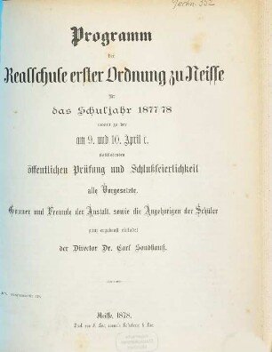 Programm der Realschule Erster Ordnung zu Neisse : für das Schuljahr .... 1877/78