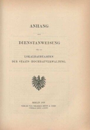 Anh.: Anhang zur Dienstanweisung für die Lokalbaubeamten der Staats-Hochbauverwaltung