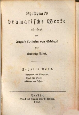 Shakspeare's dramatische Werke, 10. Antonius und Cleopatra [u.a.]
