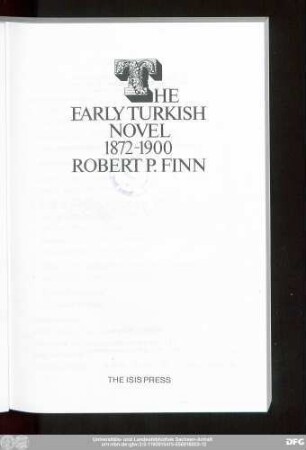 The early Turkish novel : 1872-1900