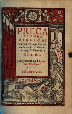 Precationes Biblicae Sanctoru[m] Patrum, Illustrium Viroru[m] et Mulierum utriusq[ue] Testamenti