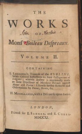 2: The works of Monsr Boileau Despreaux, 2, Longinus's treatise of the sublime. Miscellanies, with a discourse upon satire