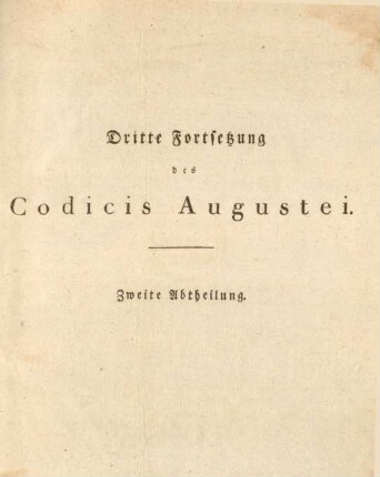 Fortsetzung 3, Abtheilung 2: Codex Augusteus, Oder Neuvermehrtes Corpus Juris Saxonici
