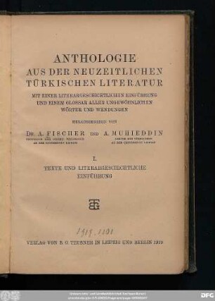 Anthologie aus der neuzeitlichen türkischen Literatur : mit einer literargeschichtlichen Einführung und einem Glossar ...