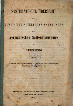 Systematische Übersicht der Kunst- und Alterthums-Sammlungen des Germanischen Nationalmuseums zu Nürnberg