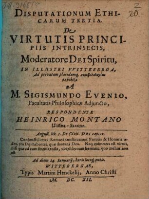 Disputationum Ethicarum Tertia. De Virtutis Principiis Intrinsecis