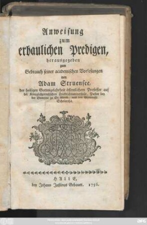 Anweisung zum erbaulichen Predigen : herausgegeben zum Gebrauch seiner academischen Vorlesungen