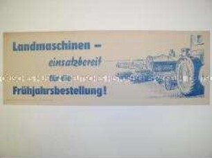 Maueranschlag mit Losung der SED Sachsen zur Frühjahrsbestellung