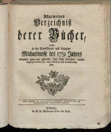 1781,2: Allgemeines Verzeichniß derer Bücher, welche in der Frankfurter und Leipziger Michaelmesse des 1781 Jahres