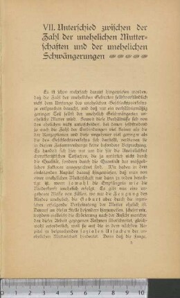 VII. Unterschied zwischen der Zahl der unehelichen Mutterschaften und der unehelichen Schwängerungen *****